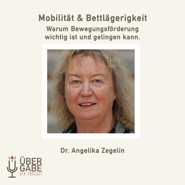 ÜG061 - Mobilität und Bettlägerigkeit (Dr. Angelika Zegelin)